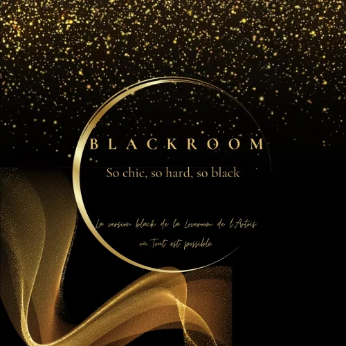 La blackroom-loveroom noir et or sombre démoniaque